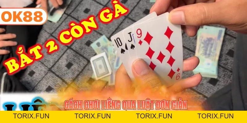 Cách Chơi Liêng - Bí Quyết Chinh Phục Game Bài Hiệu Quả - TORIX