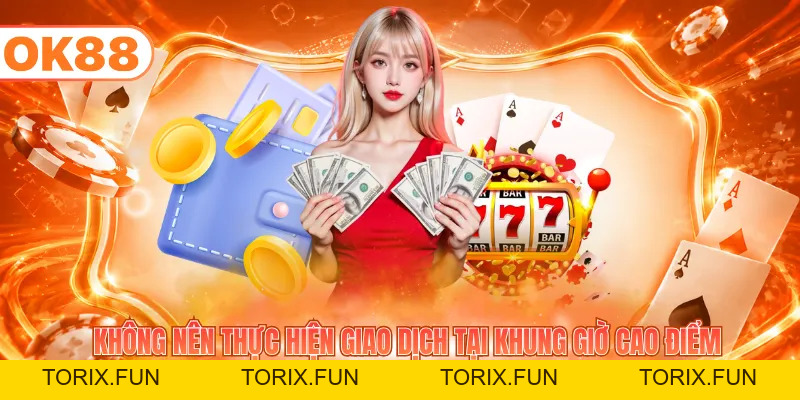 Rút Tiền OK88 - Nhận Thưởng Siêu Tốc Mỗi Ngày 2026 - TORIX