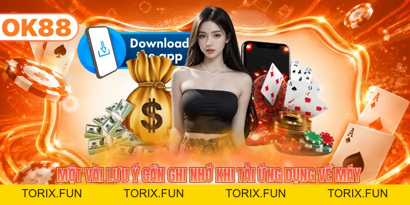 2 Cách Tải App OK88 Đơn Giản Cho Người Mới Trong 3 Phút - TORIX