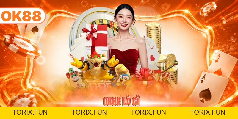 Blog - OK88 - TORIX