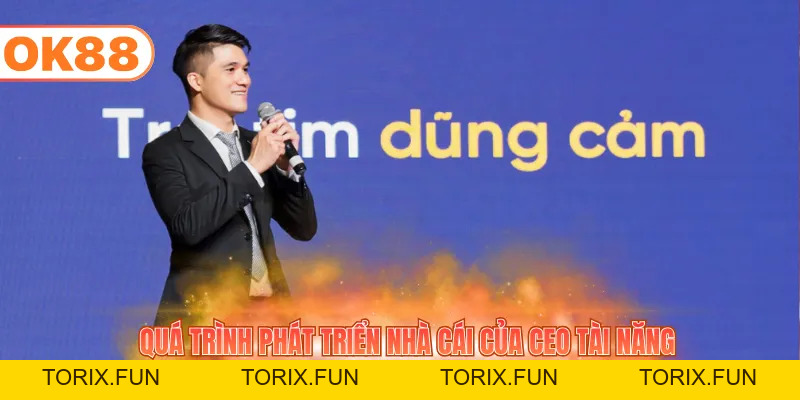 Tác Giả OK88 - Nhà Lãnh Đạo Thương Hiệu Tài Năng, Bản Lĩnh - TORIX